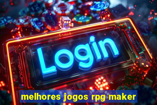 melhores jogos rpg maker